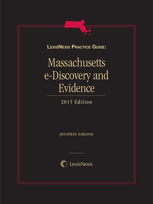 cover image of LexisNexis Practice Guide: Massachusetts eDiscovery and Evidence